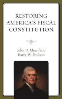 Restoring America's Fiscal Constitution