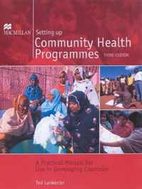 Setting Up Community Health Programmes 3rd Edition