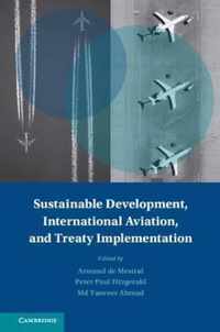 Sustainable Development, International Aviation, and Treaty Implementation