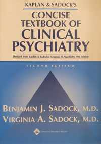 Kaplan And Sadock's Concise Textbook Of Clinical Psychiatry