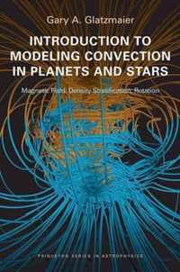 Introduction to Modeling Convection in Planets and Stars