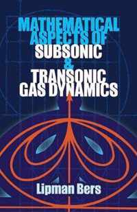 Mathematical Aspects of Subsonic and Transonic Gas Dynamics