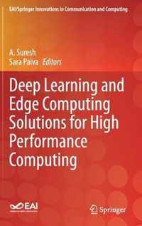 Deep Learning and Edge Computing Solutions for High Performance Computing