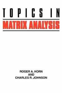 Topics in Matrix Analysis