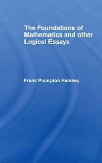 Foundations of Mathematics and other Logical Essays