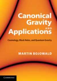 Canonical Gravity and Applications