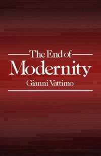 The End of Modernity - Nihilism and Hermeneutics in Post-modern Culture