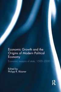 Economic Growth and the Origins of Modern Political Economy