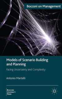 Models of Scenario Building and Planning