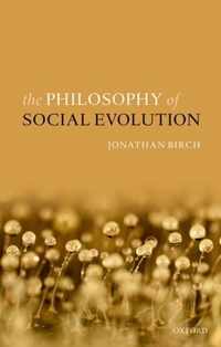 The Philosophy of Social Evolution