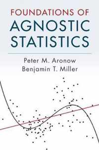 Foundations of Agnostic Statistics