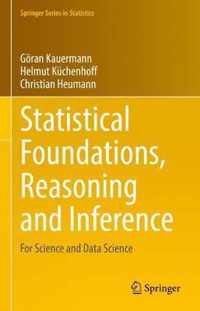 Statistical Foundations, Reasoning and Inference