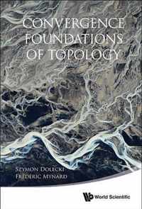 Convergence Foundations Of Topology