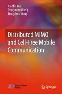 Distributed MIMO and Cell Free Mobile Communication