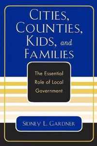 Cities, Counties, Kids, and Families