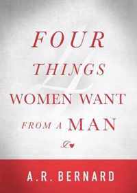 Four Things Women Want from a Man