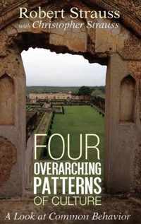 Four Overarching Patterns of Culture