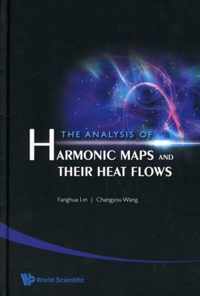 Analysis Of Harmonic Maps And Their Heat Flows, The