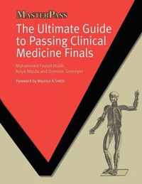 The Ultimate Guide to Passing Clinical Medicine Finals