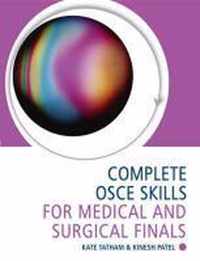 Complete OSCE Skills for Medical and Surgical Finals