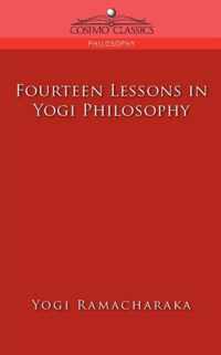 Fourteen Lessons in Yogi Philosophy