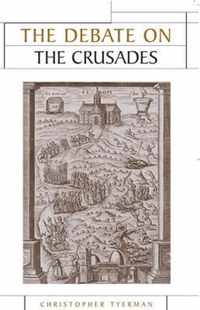 The Debate on the Crusades, 1099-2010