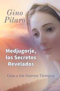 Medjugorje, Los Secretos Revelados