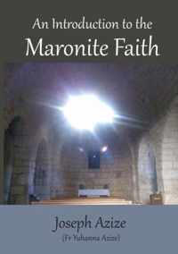 An Introduction to the Maronite Faith