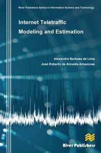 Internet Teletraffic Modeling and Estimation