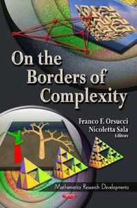 On the Borders of Complexity