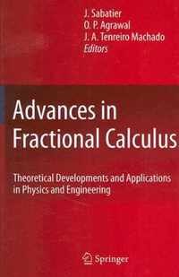 Advances in Fractional Calculus: Theoretical Developments and Applications in Physics and Engineering