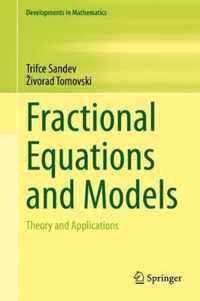 Fractional Equations and Models