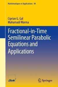 Fractional-in-Time Semilinear Parabolic Equations and Applications