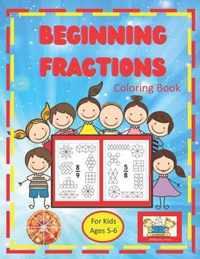 Beginning Fractions Coloring Book For Kids Ages 5-6