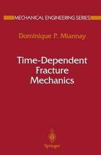 Time-Dependent Fracture Mechanics