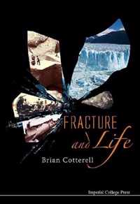 Fracture And Life