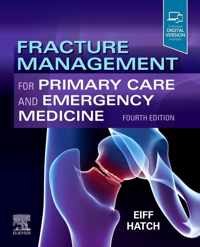 Fracture Management for Primary Care and Emergency Medicine