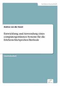 Entwicklung und Anwendung eines computergestutzten Systems fur die Erlebens-Stichproben-Methode