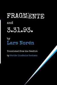 FRAGMENTE and 3.31.93.