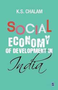 Social Economy of Development in India