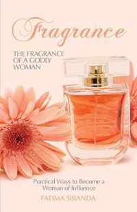 The Fragrance of a Godly Woman