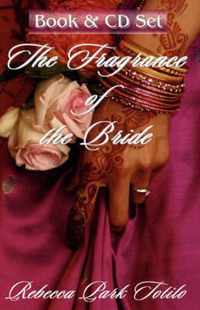 The Fragrance of the Bride