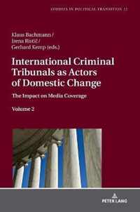 International Criminal Tribunals as Actors of Domestic Change