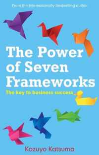 The Power of Seven Frameworks