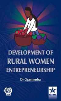 Development of Rural Women Entrepreneurship