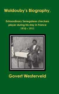 Woldouby's Biography, Extraordinary Senegalese checkers player during his stay in France 1910 - 1911.