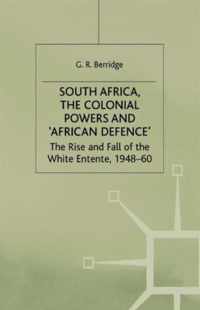 South Africa, the Colonial Powers and 'African Defence'