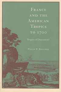 France and the American Tropics to 1700