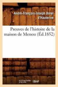 Preuves de l'Histoire de la Maison de Menou (Ed.1852)