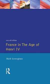 France in the Age of Henri IV